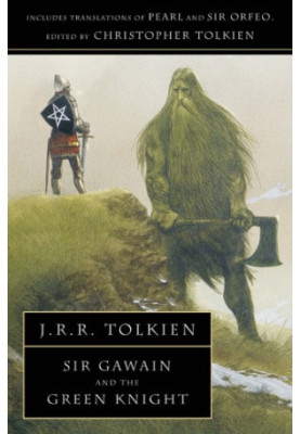 Sir Gawain and the Green Knight, Pearl, and Sir Orfeo