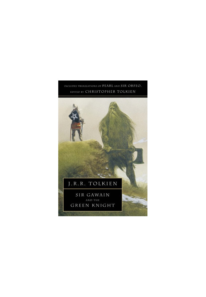 Sir Gawain and the Green Knight, Pearl, and Sir Orfeo