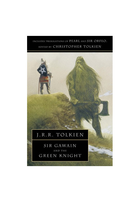 Sir Gawain and the Green Knight, Pearl, and Sir Orfeo
