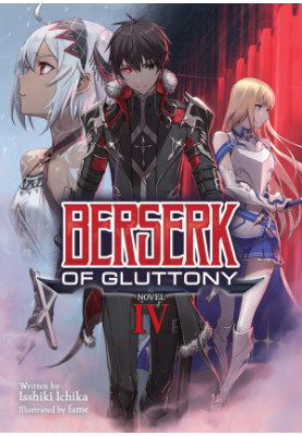 Berserk of Gluttony (Light Novel) Vol. 4
