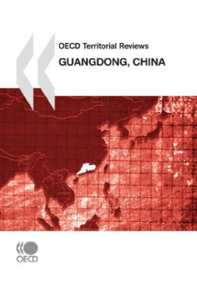 OECD Territorial Reviews OECD Territorial Reviews - Guangdong, China 2010