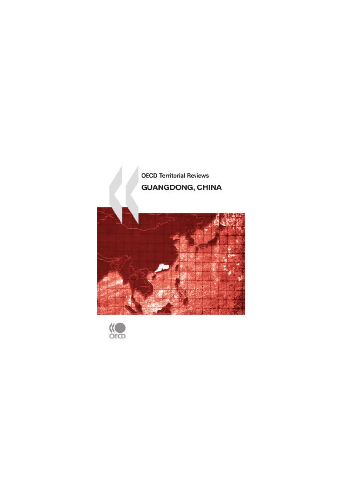 OECD Territorial Reviews OECD Territorial Reviews - Guangdong, China 2010