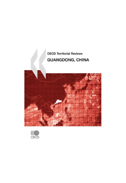 OECD Territorial Reviews OECD Territorial Reviews - Guangdong, China 2010