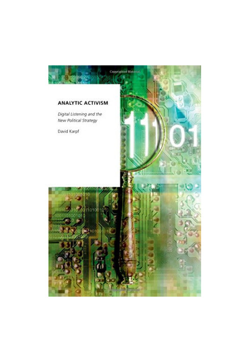 Analytic activism. Digital listening and the new political strategy