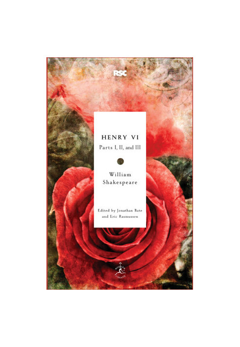 Henry VI: Parts I, II, and III