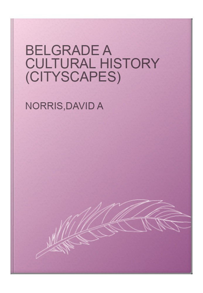 Belgrade A Cultural History (Cityscapes)