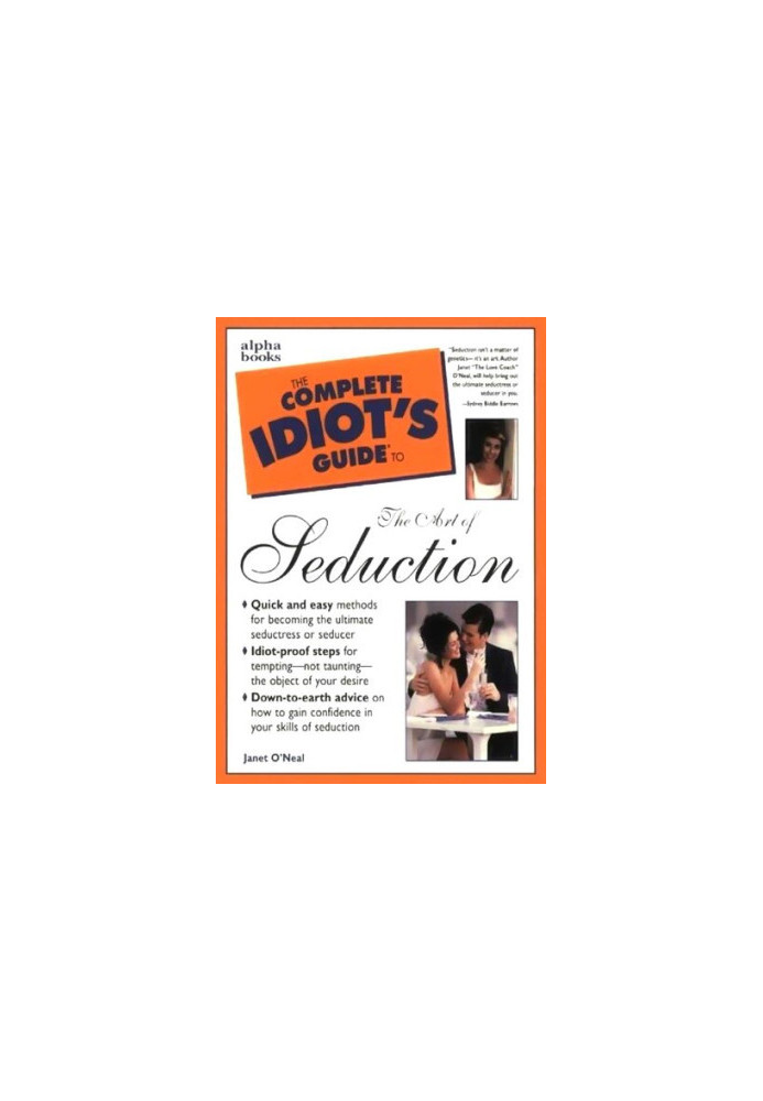 The Complete Idiot's Guide to the Art of Seduction
