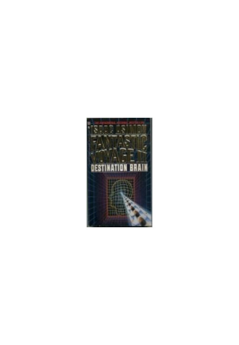 Fantastic Voyage II - Destination Brain