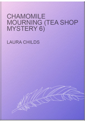 Chamomile Mourning (Tea Shop Mystery 6)