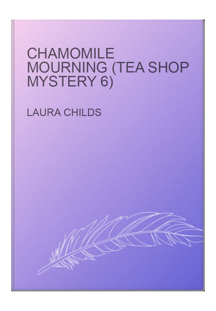 Chamomile Mourning (Tea Shop Mystery 6)