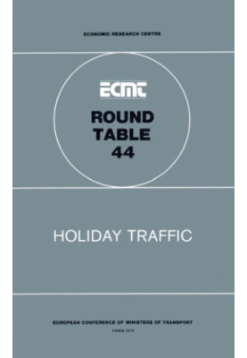 Holiday traffic : report of the Forty-Fourth Round Table on Transport Economics held in Paris on 7-8 December 1978
