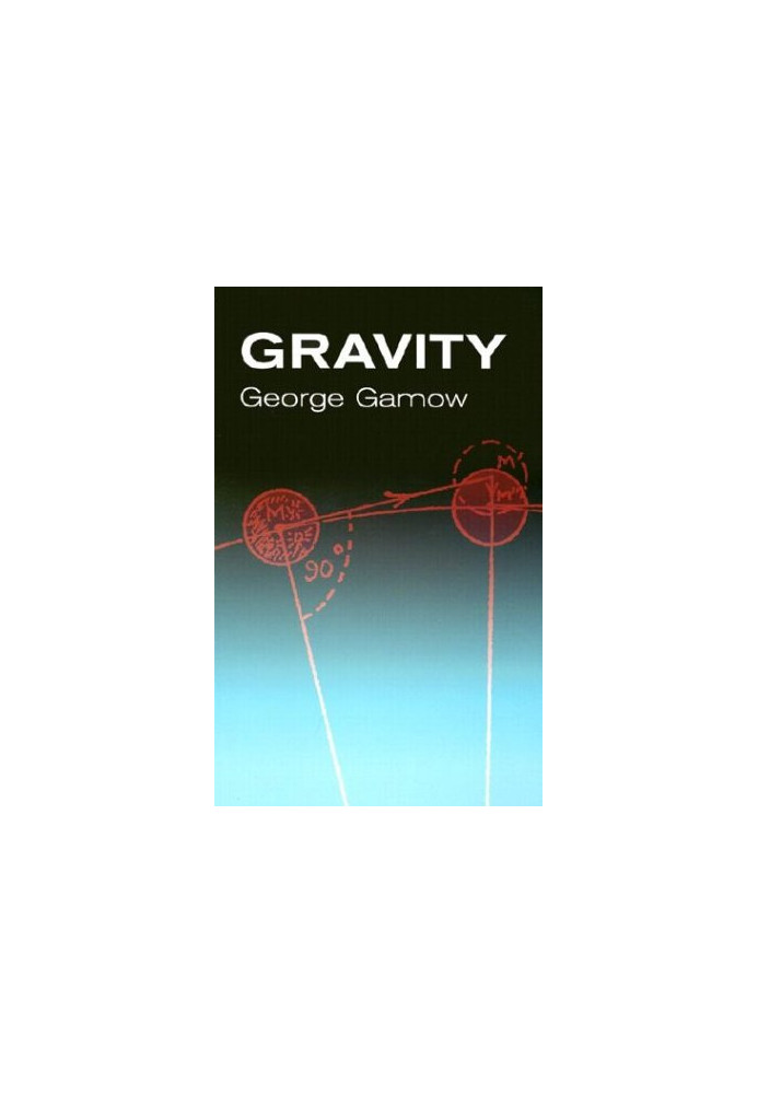 Gravity: Galileo - Newton - Einstein