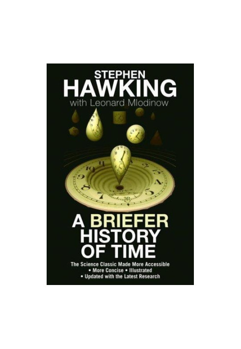A Briefer History of Time