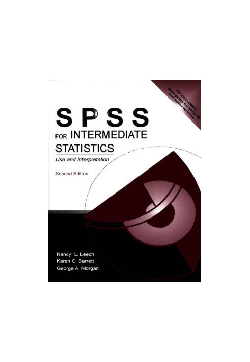 SPSS for Intermediate Statistics : Use and Interpretation