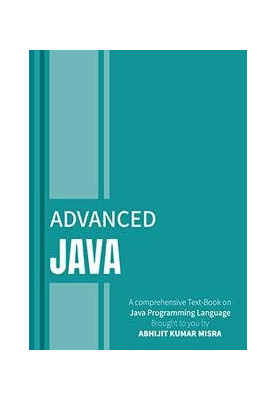 Advanced Java: A book for Advanced Users