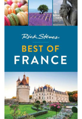 Rick Steves Best of France, 2nd Editiion