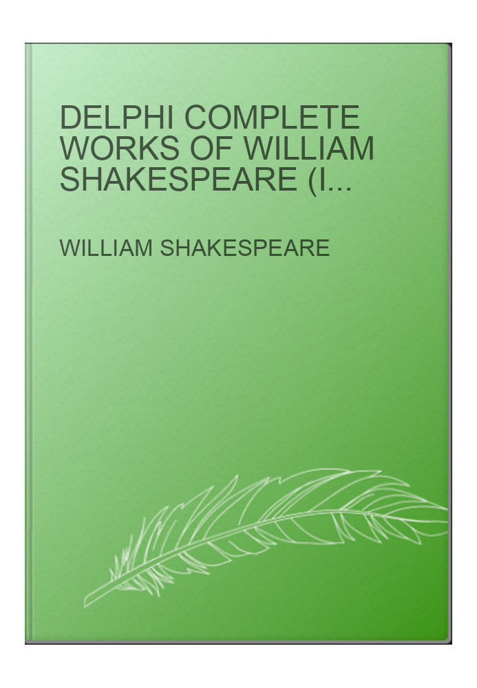 Delphi Complete Works of William Shakespeare (Illustrated)