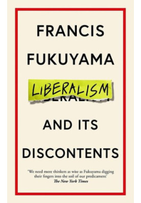 Liberalism and Its Discontents