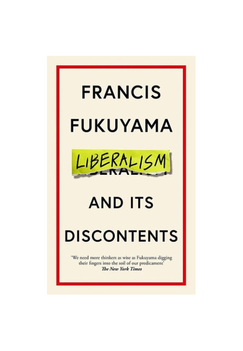 Liberalism and Its Discontents