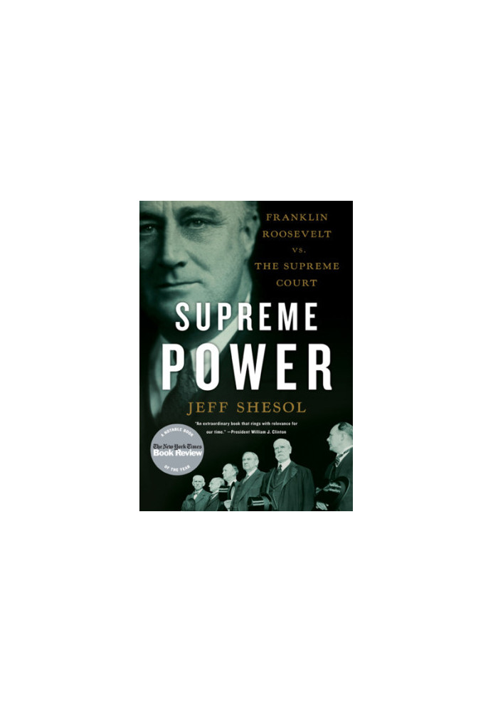 Supreme power: Franklin Roosevelt vs. the Supreme Court