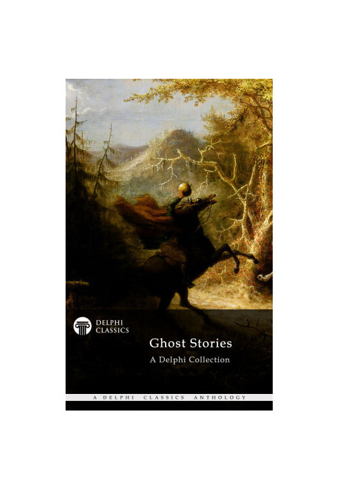 The Delphi Collection of Ghost Stories