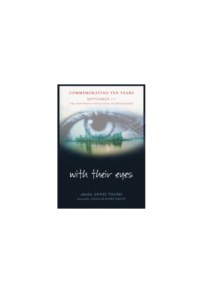 With their eyes: September 11th, the view from a high school at ground zero
