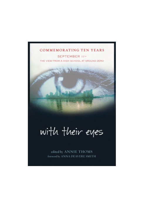 With their eyes: September 11th, the view from a high school at ground zero