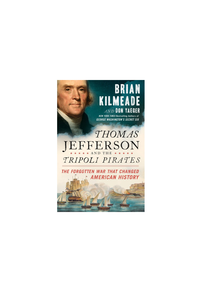 Thomas Jefferson and the Tripoli Pirates