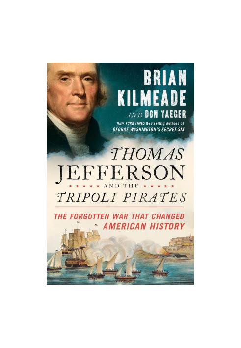 Thomas Jefferson and the Tripoli Pirates