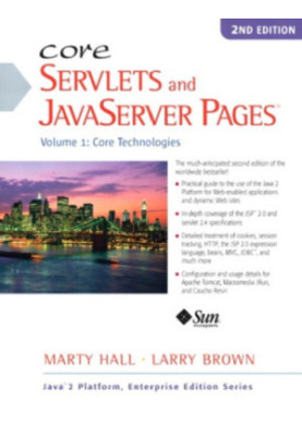 Core Servlets and JavaServer Pages, Vol. 1: Core Technologies