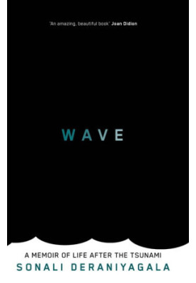 Wave: A Memoir of Life After the Tsunami
