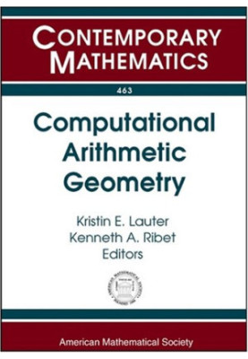 Computational Arithmetic Geometry: Ams Special Session April 29-30, 2006 Sanfrancisco State University San Francisco, Califor