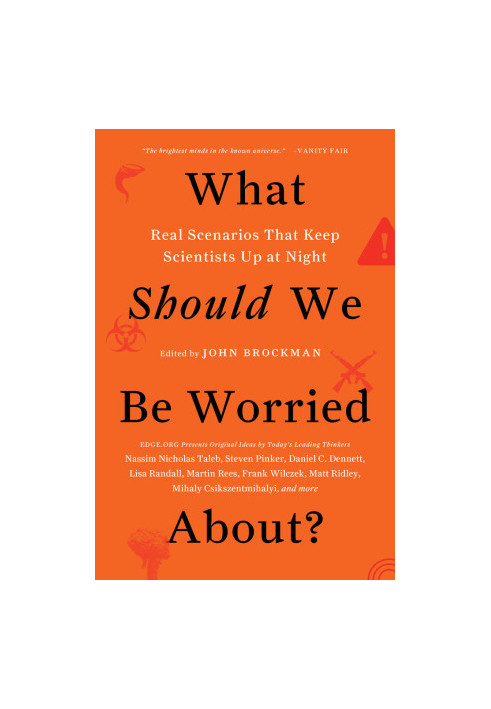 What Should We Be Worried About? · Real Scenarios That Keep Scientists Up at Night (9780062296245)