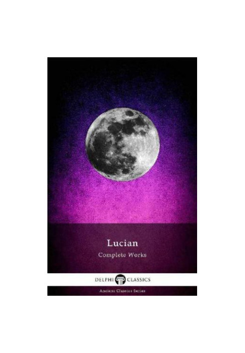Delphi Complete Works of Lucian