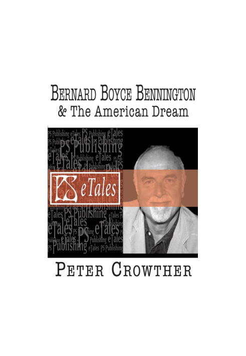 Bernard Boyce Bennington & The American Dream