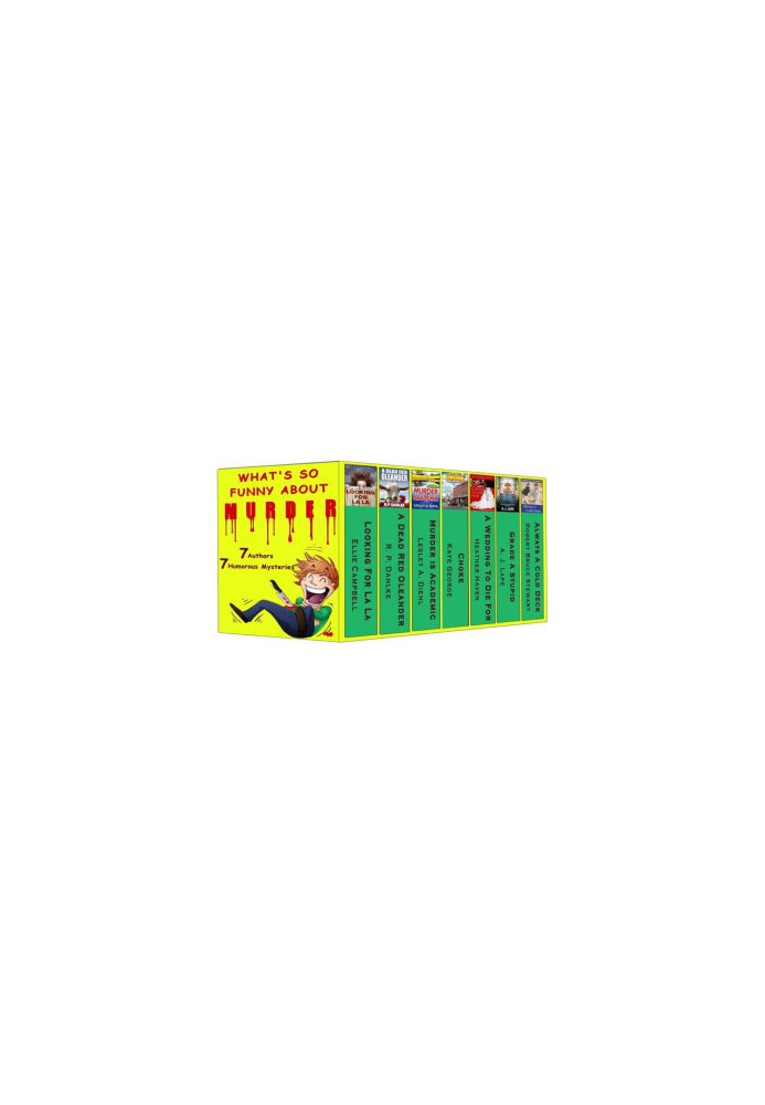 What's So Funny About Murder · 7 complete humorous Mysteries by 7 authors