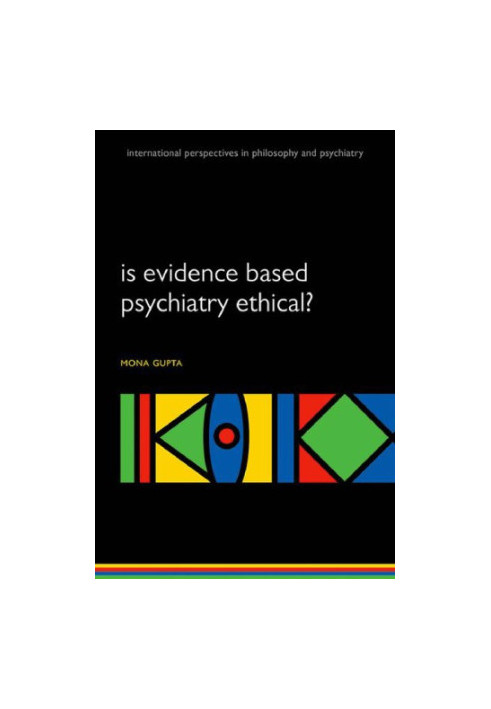 Is evidence-based psychiatry ethical?