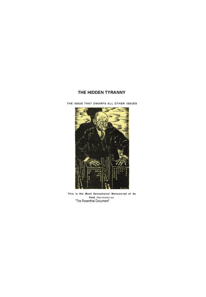 The Rosenthal Document -- The Hidden Tyranny