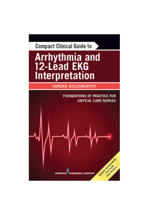 Compact Clinical Guide to Arrhythmia and 12-Lead EKG Interpretation
