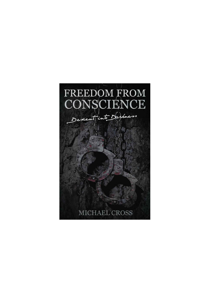 [Freedom From Conscience 01] • Descent Into Darkness