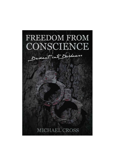[Freedom From Conscience 01] • Descent Into Darkness
