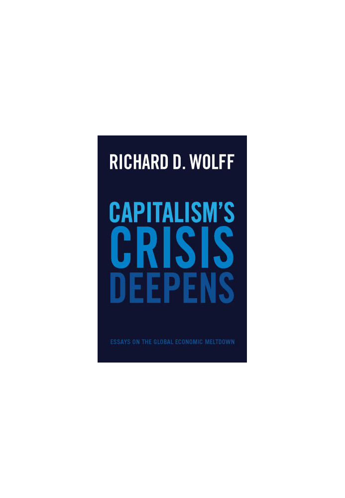 Capitalism's Crisis Deepens