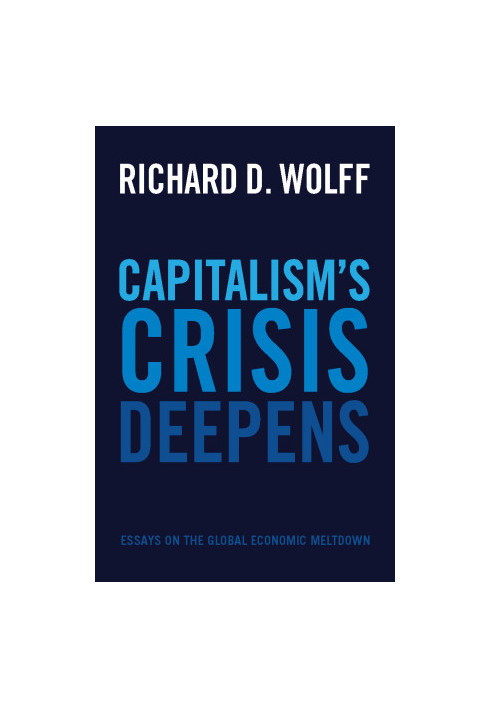 Capitalism's Crisis Deepens
