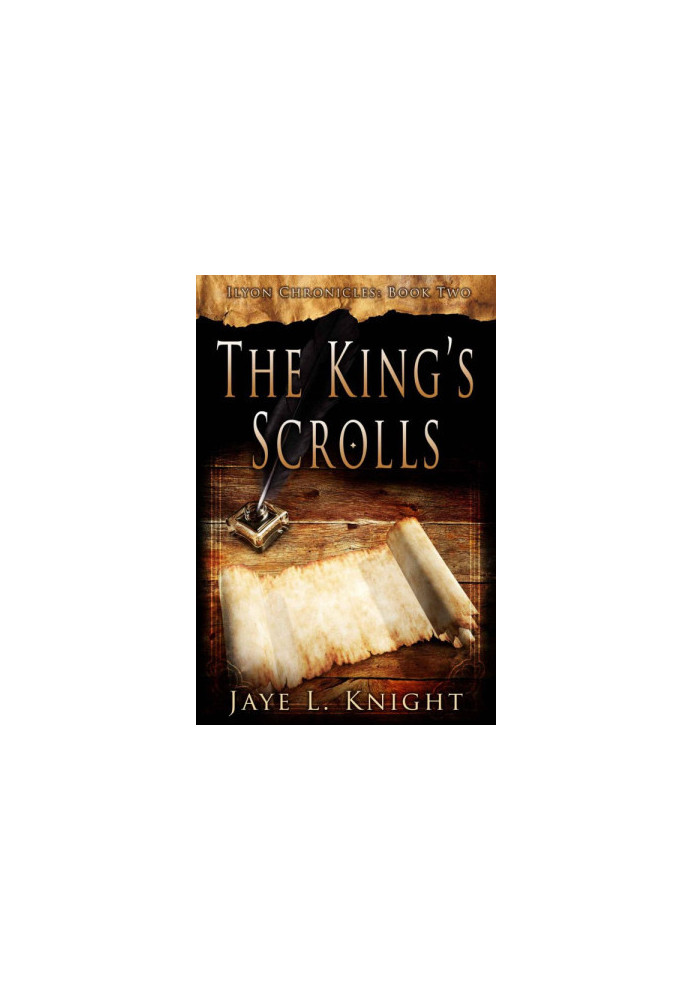 The King's Scrolls ( Ilyon Chronicles 2 )