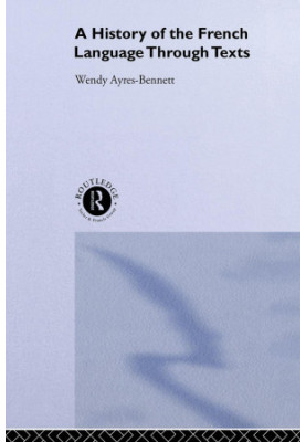 A History of the French Language Through Texts