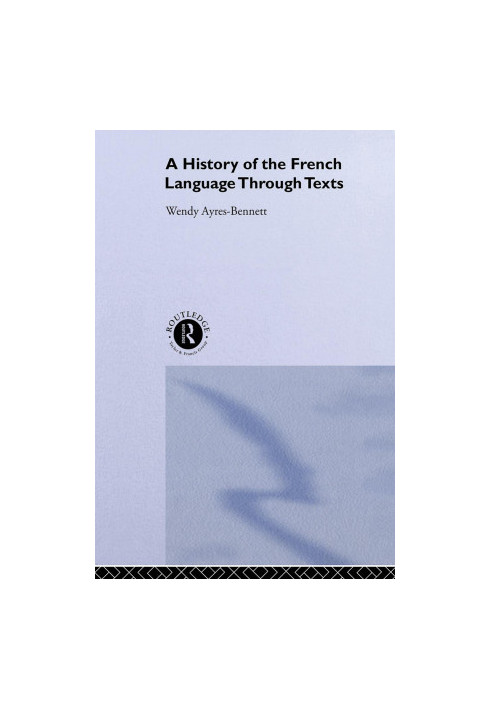 A History of the French Language Through Texts