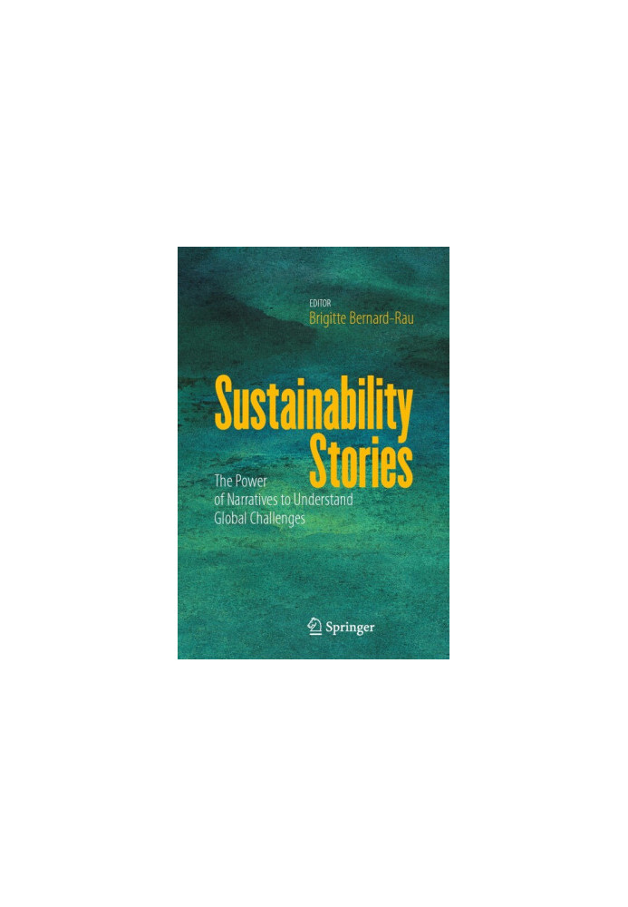 Sustainability Stories: The Power of Narratives to Understand Global Challenges