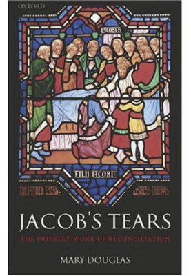 Jacob's Tears - The Priestly Work of Reconciliation