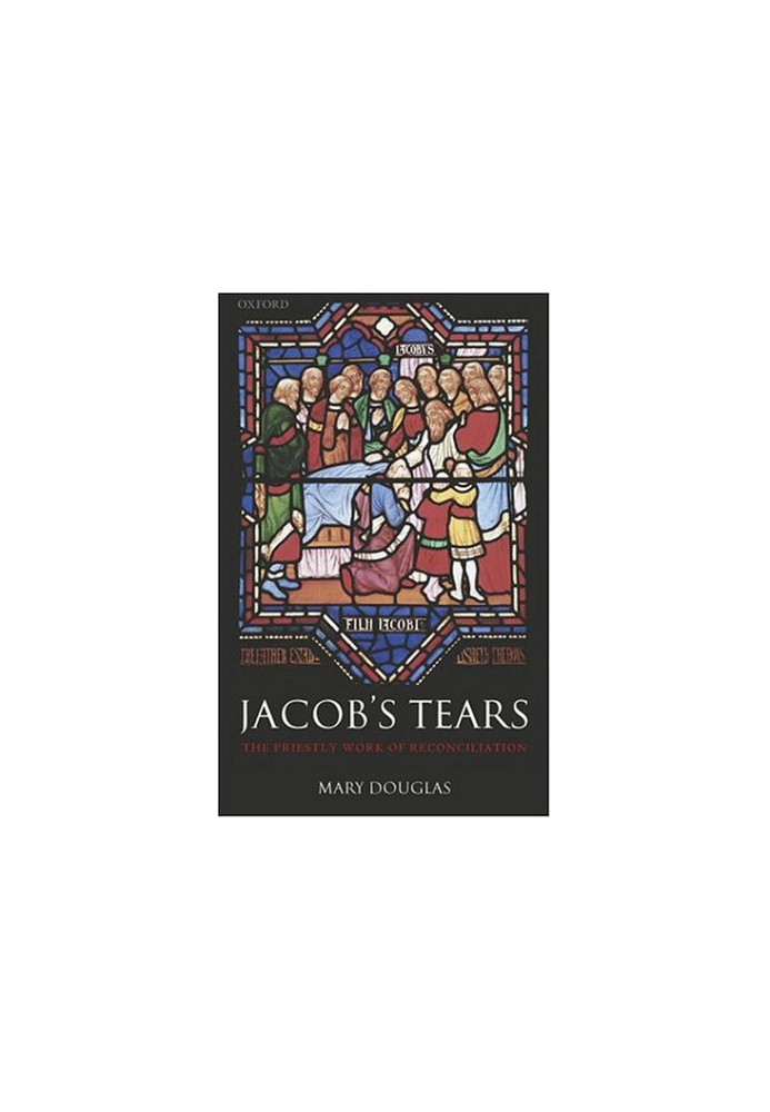 Jacob's Tears - The Priestly Work of Reconciliation