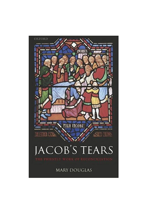 Jacob's Tears - The Priestly Work of Reconciliation